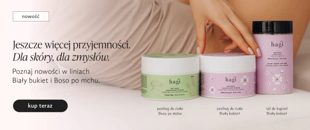 Hagi co to za firma? Odkryj sekrety naturalnych kosmetyków