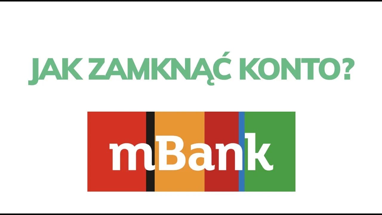 Jak zamknąć konto w mBanku - uniknij niepotrzebnych opłat i kłopotów