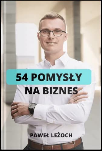 Jak znaleźć pomysł na biznes i uniknąć najczęstszych błędów
